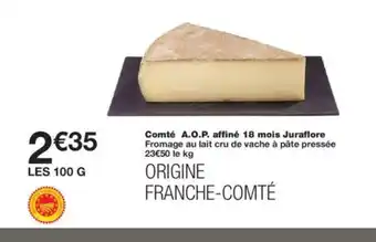 Monoprix Comté A.O.P. affiné 18 mois Juraflore offre