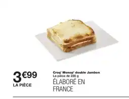 Monoprix Croq' Monop' double Jambon offre