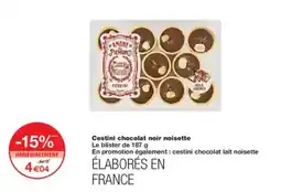 Monoprix Cestini chocolat noir noisette offre