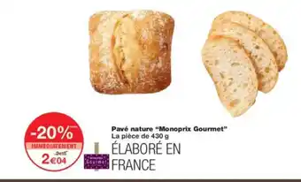 Monoprix MONOPRIX GOURMET Pavé nature offre