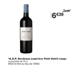 Monoprix A.O.P. Bordeaux supérieur Petit Soleil rouge offre