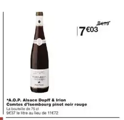 Monoprix A.O.P. Alsace Dopff & Irion Comtes d'Isembourg pinot noir rouge offre