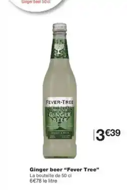 Monoprix FEVER TREE GInger beer offre