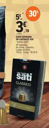 E.Leclerc CAFÉ ESPRESSO EN CAPSULES X20 CAFÉS SATI offre