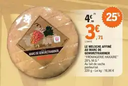 E.Leclerc LE WELSCHE AFFINÉ AU MARC DE GEWURZTRAMINER offre