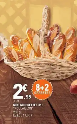 E.Leclerc MINI MORICETTES X10 POULAILLON offre