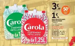 E.Leclerc Pack Eau Pétillante Verte ou Rouge Carola offre