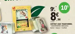 E.Leclerc COFFRET CHAT TRADITIONNEL SAVONNERIE ARGASOL offre