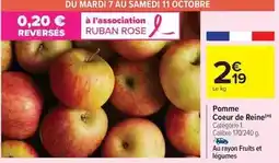 Carrefour Pomme coeur de reine offre