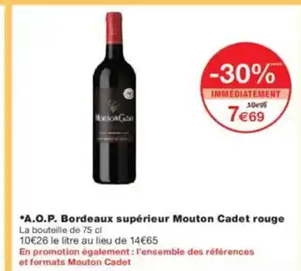 Monoprix A.O.P. Bordeaux supérieur Mouton Cadet rouge offre