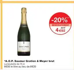 Monoprix A.O.P. Saumur Gratien & Meyer brut offre