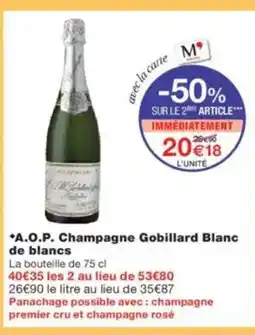 Monoprix A.O.P. Champagne Gobillard Blanc de blancs offre