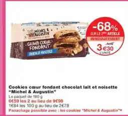 Monoprix MICHEL & AUGUSTIN Cookies cœur fondant chocolat lait et noisette offre