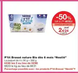 Monoprix NESTLÉ P'tit Brassé nature Bio dès 6 mois offre