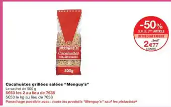 Monoprix MENGUY'S Cacahuètes grillées salées offre