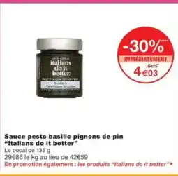 Monoprix ITALIANS DO IT BETTER Sauce pesto basilic pignons de pin offre