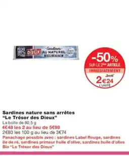 Monoprix LE TRÉSOR DES DIEUX Sardines nature sans arrêtes offre