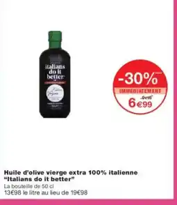 Monoprix ITALIAN DO IT BETTER Huile d'olive vierge extra 100% italienne offre