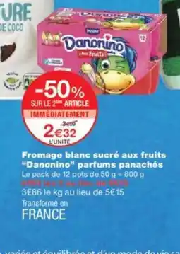 Monoprix DANONINO Fromage blanc sucré aux fruits parfums panachés offre