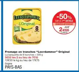 Monoprix LEERDAMMER Fromage en tranches Original offre