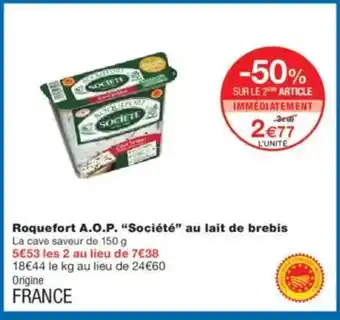 Monoprix SOCIÉTÉ Roquefort A.O.P. au lait de brebis offre