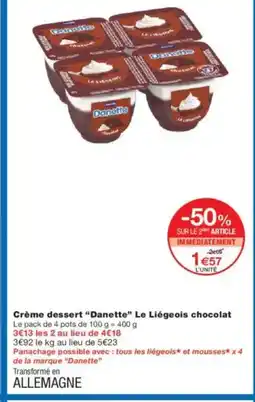 Monoprix DANETTE Crème dessert Le Liégeois chocolat offre