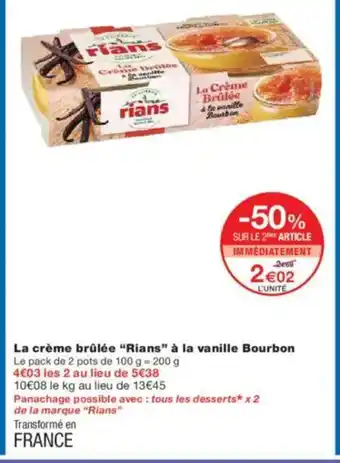 Monoprix RIANS La crème brûlée à la vanille Bourbon offre