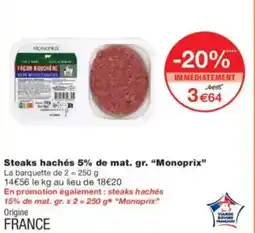 Monoprix MONOPRIX Steaks hachés 5% de mat. gr. offre