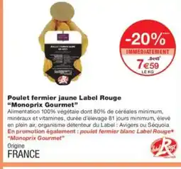 Monoprix MONOPRIX GOURMET Poulet fermier jaune Label Rouge offre