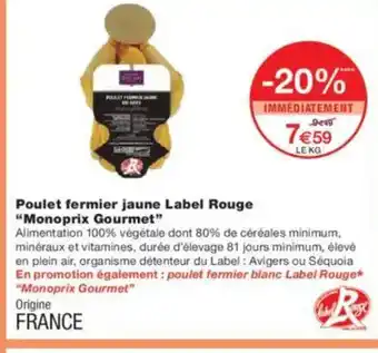 Monoprix MONOPRIX GOURMET Poulet fermier jaune Label Rouge offre