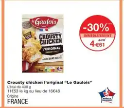 Monoprix LE GAULOIS Crousty chicken l'original offre