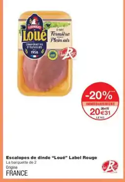 Monoprix LOUÉ Escalopes de dinde Label Rouge offre