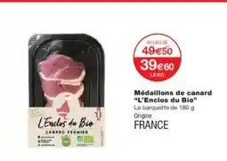 Monoprix L'ENCLOS DU BIO Médaillons de canard offre