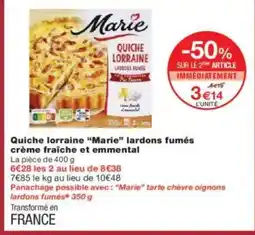 Monoprix MARIE Quiche lorraine lardons fumés crème fraîche et emmental offre