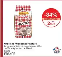 Monoprix COCHONOU Croc'sec nature offre