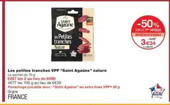 Monoprix SAINT AGAÜNE Les petites tranches VPF nature offre