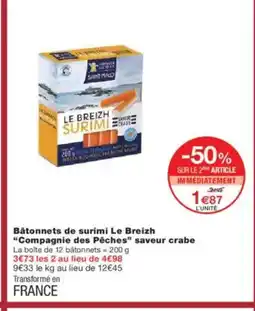 Monoprix COMPAGNIE DES PÊCHES Bâtonnets de surimi Le Breizh saveur crabe offre