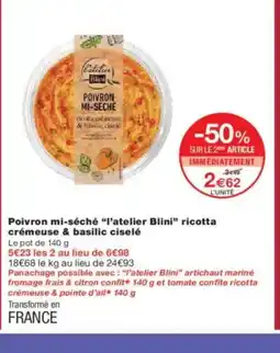 Monoprix L'ATELIER BLINI Poivron mi-séché ricotta crémeuse & basilic ciselé offre