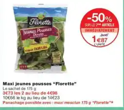 Monoprix FLORETTE Maxi jeunes pousses offre