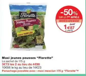 Monoprix FLORETTE Maxi jeunes pousses offre