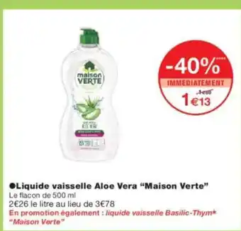 Monoprix MAISON VERTE Liquide vaisselle Aloe Vera offre