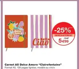 Monoprix CLAIRFONTAINE Carnet A5 Dolce Amore offre