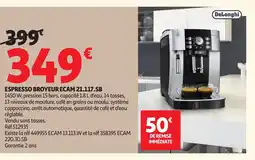 Auchan Espresso broyeur ecam 21.117.sb offre