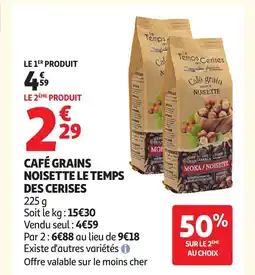Auchan Café grains noisette le temps des cerises offre