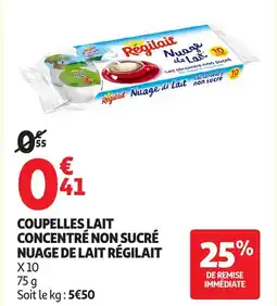 Auchan RÉGILAIT Coupelles lait concentré non sucré nuage de lait offre
