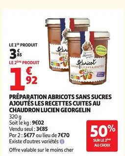 Auchan LUCIEN GEORGELIN Préparation abricots sans sucres ajoutés les recettes cuites au chaudron offre