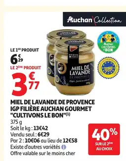 Auchan CULTIVONS LE BON Miel de lavande de provence igp filière auchan gourmet offre
