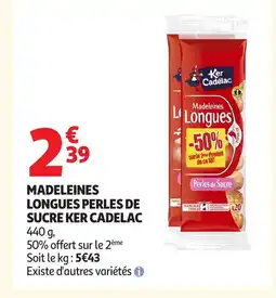 Auchan KER CADELAC Madeleines longues perles de sucre offre