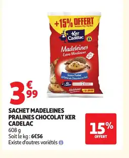 Auchan KER CADELAC Sachet madeleines pralines chocolat offre