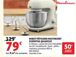 Auchan MOULINEX Robot pâtissier masterchef essential qa160110 offre
